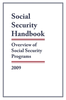 Paperback Social Security Handbook : Overview of Social Security Programs 2009 Book