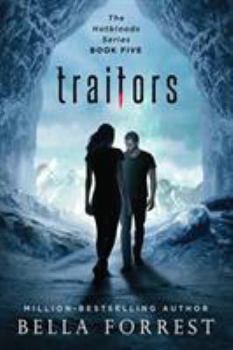 Traitors - Book #5 of the Hotbloods