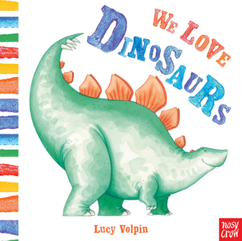 Board book We Love Dinosaurs Book