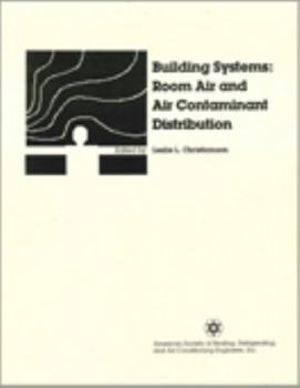 Paperback Building Systems Room Air and Air Contaminant Distribution (Ashrae Code No. 90305) Book