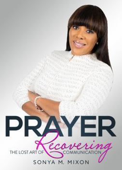 Paperback Prayer Recovering the Lost Art of Communication Book