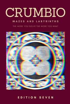 Paperback Crumbio Mazes and Labyrinths: The more you solve the more you want - Brain Games for Adults Book