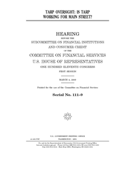 Paperback TARP oversight: is TARP working for Main Street? Book