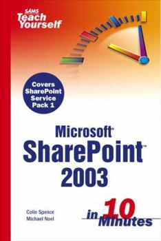 Paperback Sams Teach Yourself Microsoft Sharepoint 2003 in 10 Minutes Book