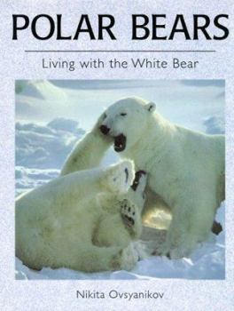 Hardcover Polar Bears: Living with the White Bear Book