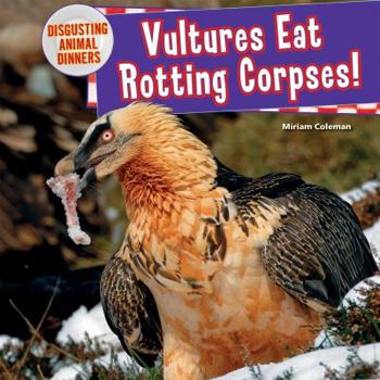Paperback Vultures Eat Rotting Corpses! Book