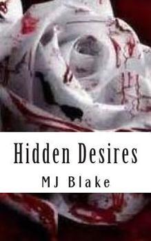 Paperback Hidden Desires: There's nothing worse than waiting and not knowing what'll happen to you. Your own imagination can be crueler than any Book