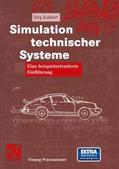 Paperback Simulation Technischer Systeme: Eine Beispielorientierte Einführung [German] Book