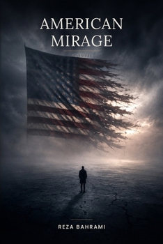 American Mirage: A Novel of Deception