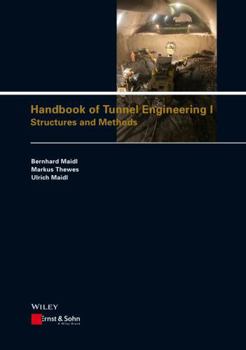 Hardcover Handbook of Tunnel Engineering, Volume I: Structures and Methods Book