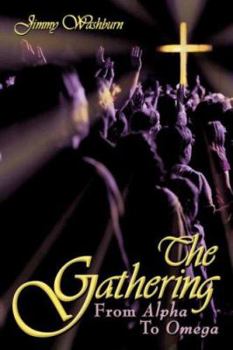 Paperback The Gathering: From Alpha To Omega Book