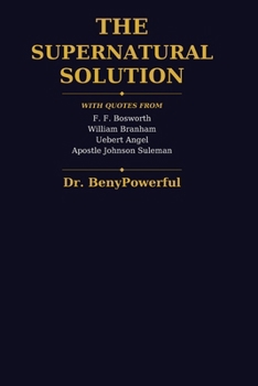 Paperback The Supernatural Solution Book
