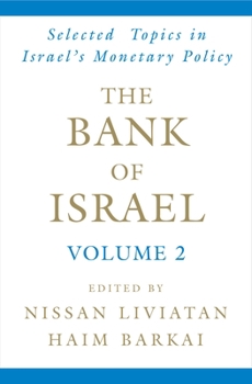 Hardcover The Bank of Israel: Volume 2: Selected Topics in Israel's Monetary Policy Book