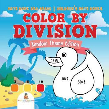 Paperback Color by Division: Random Theme Edition - Math Book 3rd Grade Children's Math Books Book