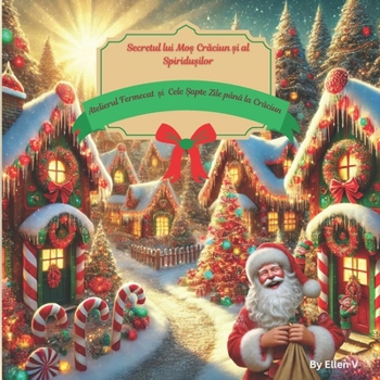 ATELIERUL FERMECAT SI CELE SAPTE ZILE PANA LA CRACIUN (Romansch Edition)