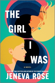 Hardcover The Girl I Was (Standard Edition): From the New York Times Bestselling Author of the Perfect Marriage Book