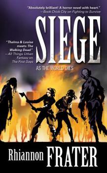 Siege - Book #3 of the As the World Dies