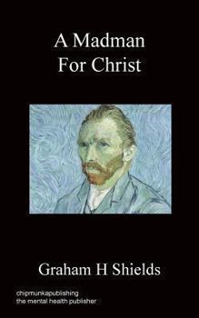 Paperback A Madman for Christ Book