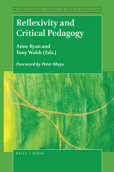 Hardcover Reflexivity and Critical Pedagogy Book