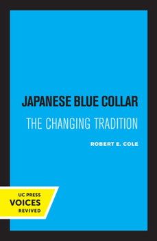 Paperback Japanese Blue Collar: The Changing Tradition Book