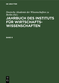 Hardcover Jahrbuch Des Instituts Für Wirtschaftswissenschaften. Band 9 [German] Book