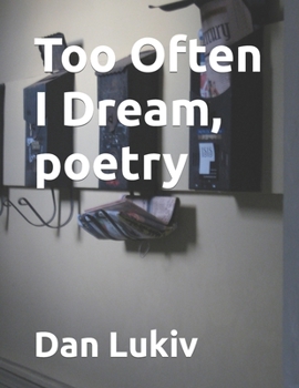 Paperback Too Often I Dream, poetry Book