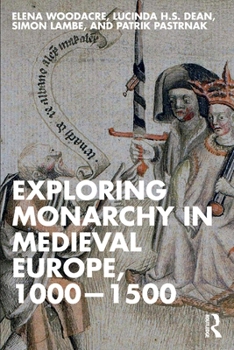 Paperback Exploring Monarchy in Medieval Europe, 1000-1500 Book