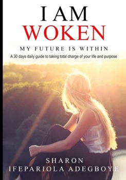 Paperback I Am Woken: My future is within Book