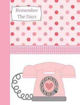 Paperback Remember the Days: Vintage Telephone Composition Writing Notebook Book