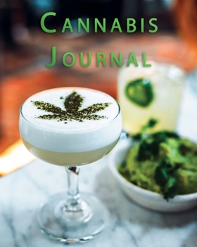 Cannabis Journal: Marijuana Review & Rating Journal / Log Book. Cannabis Accessories & Gift Idea For Medical & Personal Cannabis Tasting | Paper Blank Notebook Less Stress More Fun