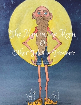 Paperback The Man in the Moon & Other Tales to Treasure Book