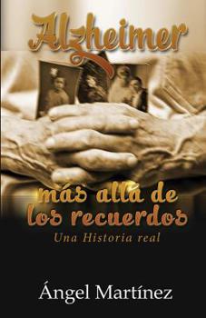 Paperback Alzheimer: Más allá de los recuerdos [Spanish] Book