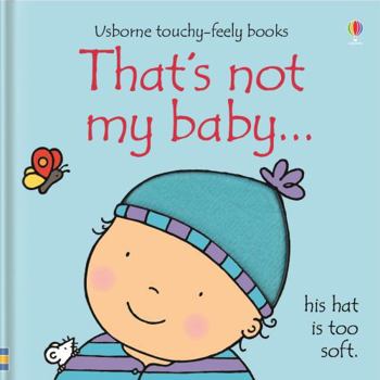 That's Not My Baby... - Book  of the Usborne touchy-feely books