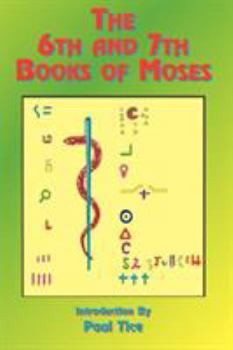 Paperback The 6th and 7th Books of Moses Book