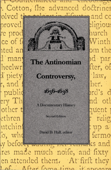 Paperback The Antinomian Controversy, 1636-1638: A Documentary History Book