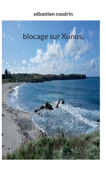 Paperback Blocage sur Xunus, [French] Book