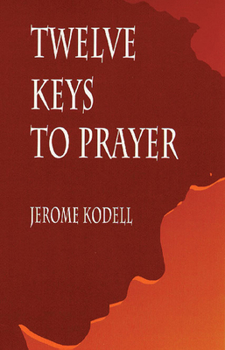 Paperback Twelve Keys to Prayer Book