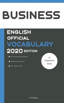 Paperback Business English Official Vocabulary 2020 Edition: All the Most Important Business English Words with Detailed Explanation Book
