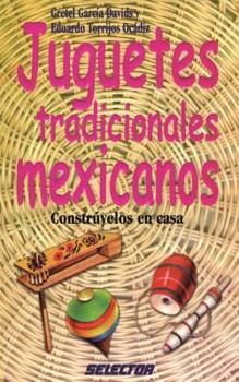 Paperback Juguetes Tradicionales Mexicanos [Spanish] Book