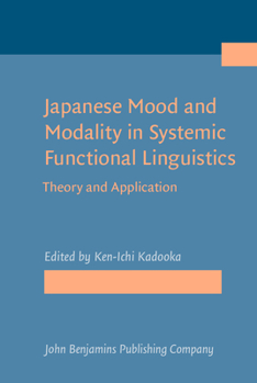 Hardcover Japanese Mood and Modality in Systemic Functional Linguistics (Not in series) Book