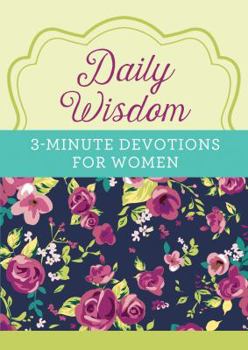 Paperback Daily Wisdom: 3-Minute Devotions for Women Book