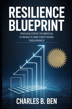 Paperback Resilience Blueprint: Proven Steps to Mental and Emotional Endurance Book