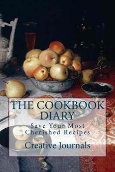 Paperback The Cookbook Diary: Save Your Cherished Recipes Book