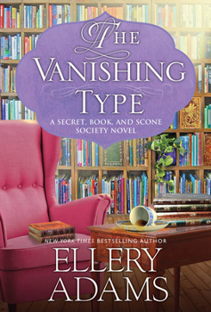 The Vanishing Type - Book #5 of the Secret, Book, & Scone Society