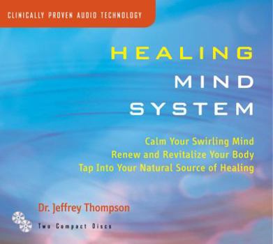 Audio CD Healing Mind System: Tap Into Your Highest Potential for Health and Well Being Book