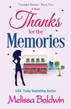 Paperback Thanks for the Memories: A Friends to Lovers Romantic Comedy Book