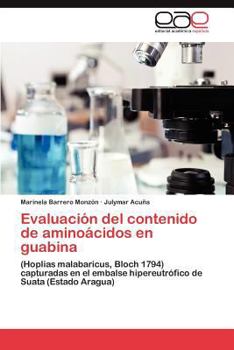 Paperback Evaluacion del Contenido de Aminoacidos En Guabina [Spanish] Book