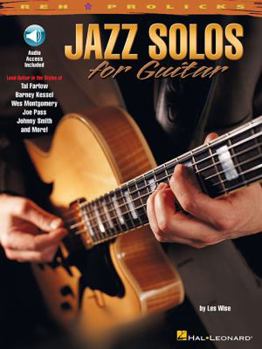 Paperback Jazz Solos for Guitar Lead Guitar in the Styles of Tal Farlow, Barney Kessel, Wes Montgomery, Joe Pass, Johnny Smith Book/Online Audio [With CD] Book