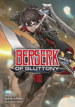 Paperback Berserk of Gluttony (Light Novel) Vol. 8 Book