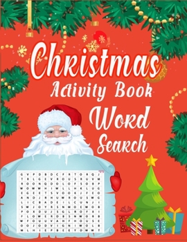 Paperback Christmas Activity Book Word Search: A Unique Christmas Word Search Activity Book Full of Crossword Puzzles With Funny Quotes For Christmas Fun Word S Book